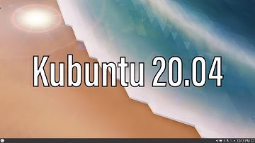 Kubuntu 20.04 | Setting up and First Impressions