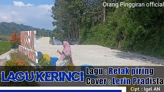 RETAK PIRING || (Cover) Lerin Pradista || Lagu kerinci terbaru 2021