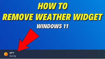 How to Remove Weather Widget from Taskbar in Windows 11