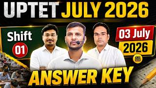 UPTET July 2026 Answer Key | UPTET 3 July paper | UPTET Shift 1 Paper Analysis by Shailesh Classes