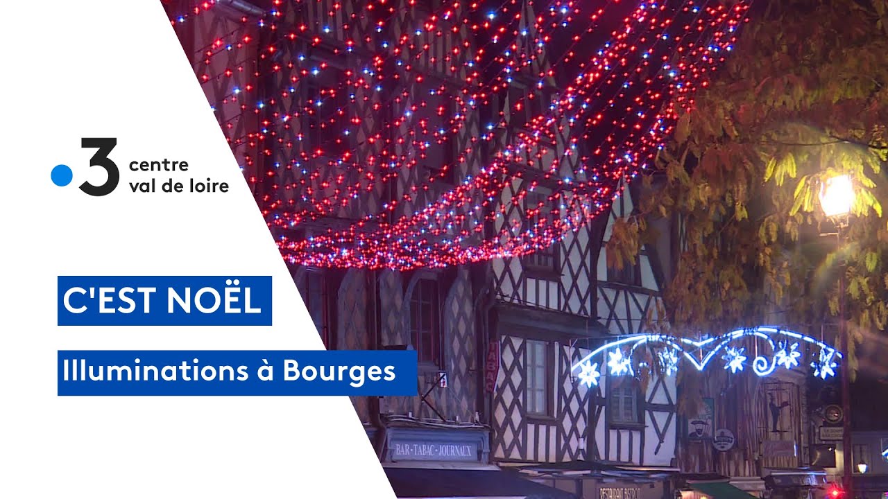 Lumières de Noël : la ville de Bourges illuminée - YouTube