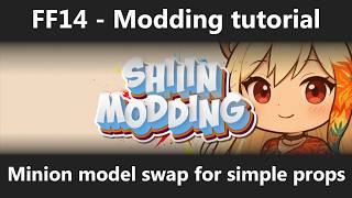 FF14 Modding Tutorial - Minion model swap for simple props