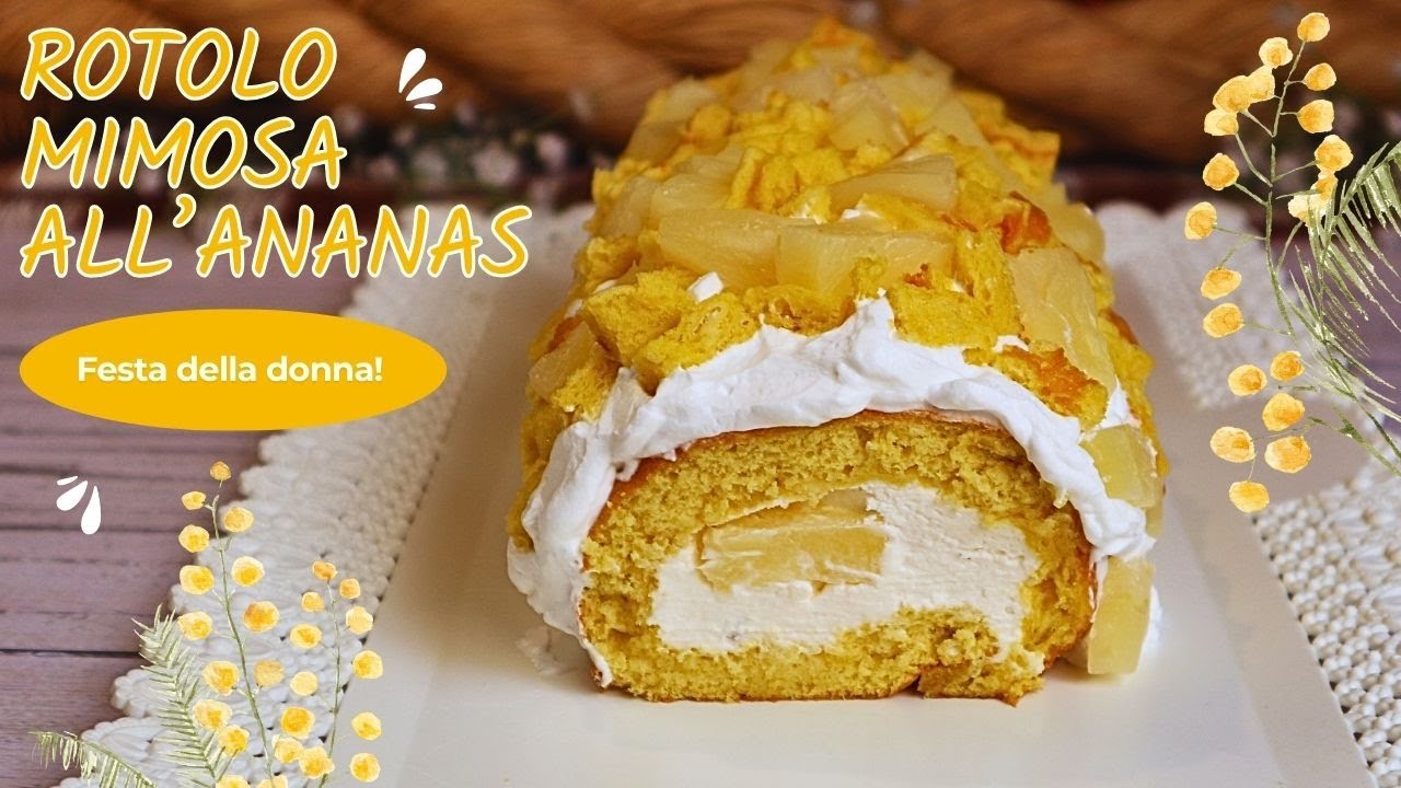 🌾Rotolo mimosa all'ananas| A prova di imbranati!!!🍍