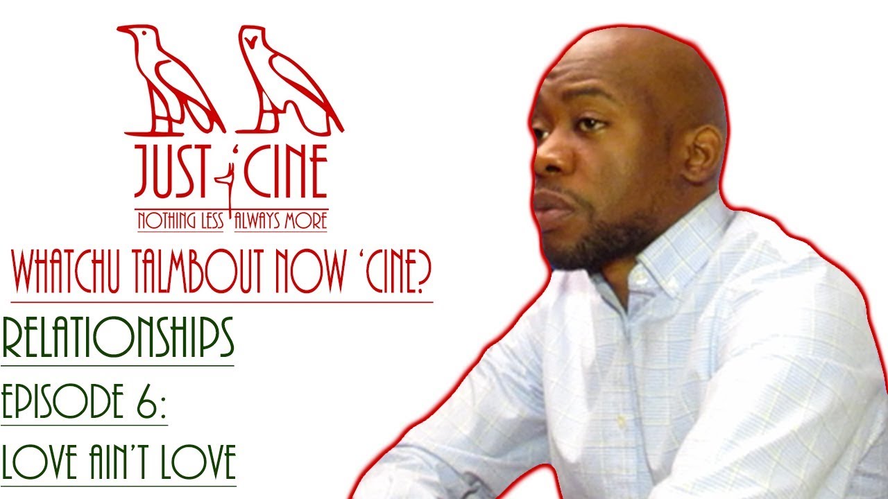 Episode 6: Love Aint Love