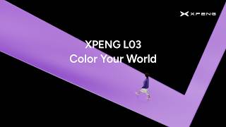 XPENG L03: Color Your World