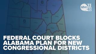 Federal court blocks Alabama plan for new congressional districts