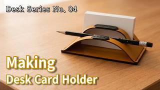 Leathercraft: Complete a Perfect Desk with This Desk Card Holder (Desk Series #4)