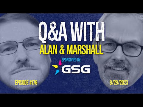 Q&A With Alan & Marshall - Ep 177 - 9/29/2023