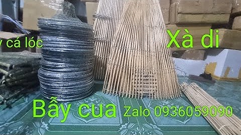 Bán lợp cua, bán xà di bẫy cá rô, bán bẫy cá lóc,bán cần câu ếch, bán bẫy cua. Zalo 0936059090.