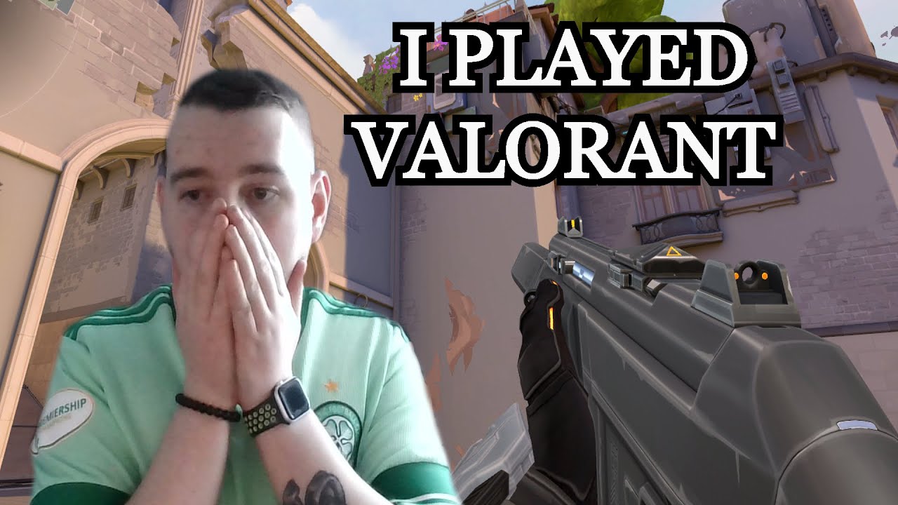 SO I PLAYED VALORANT - YouTube