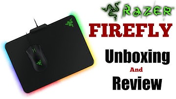 Razer Firefly - Unboxing and Review