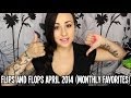 Flips &amp; Flops April 2014 (Monthly Favorites) | MsNikkiGBeauty