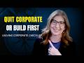 Ready to Leave Corporate? Answer This First  | The Human Side of Business