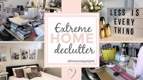 EXTREME WHOLE HOUSE DECLUTTER & ORGANIZATION  || THE SUNDAY STYLIST
