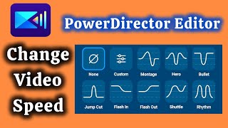 How to change video speed with PowerDirector Editor App 