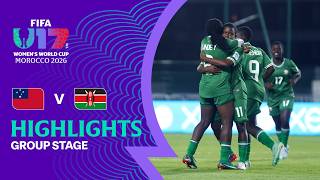 Samoa vs Kenya Highlights | FIFA U-17 Women's World Cup 2026™