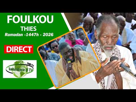 En Direct Foulkou Mashun Thiès 2026 | - Jour 21 Ramadan -1447h - 2026