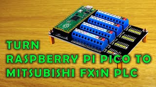 Превратите свой Raspberry Pi Pico в ПЛК Mitsubishi FX1N