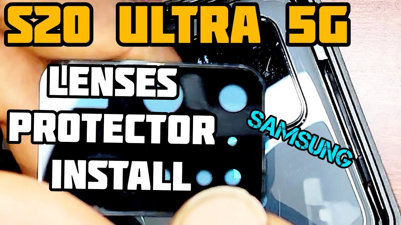 how to put on samsung galaxy s20 ultra 5g lens protector DIY