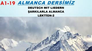 A1-19 Müzik ile Almanca Öğrenmek / Deutsch mit Liedern / Almanca Müzik / Almanca Dersimiz