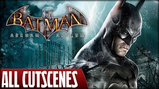 Batman: Arkham Asylum - All Cutscenes