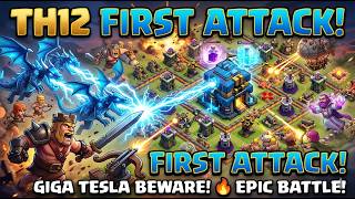 FIRST ATTACK OF TOWNHALL 12!!!!!!! EPIC BATTLE