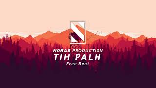 Tih Palh In Thiam Lo Rapper Type Beat Prod By Noras