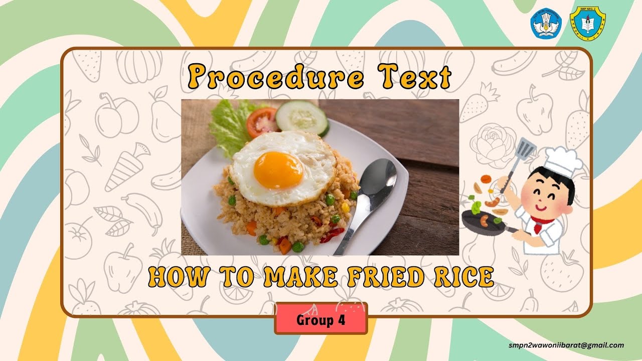 Fried Rice Group Rice PROCEDURE TEXT - HOW TO MAKE FRIED RICE - GROUP 4 - YouTube
