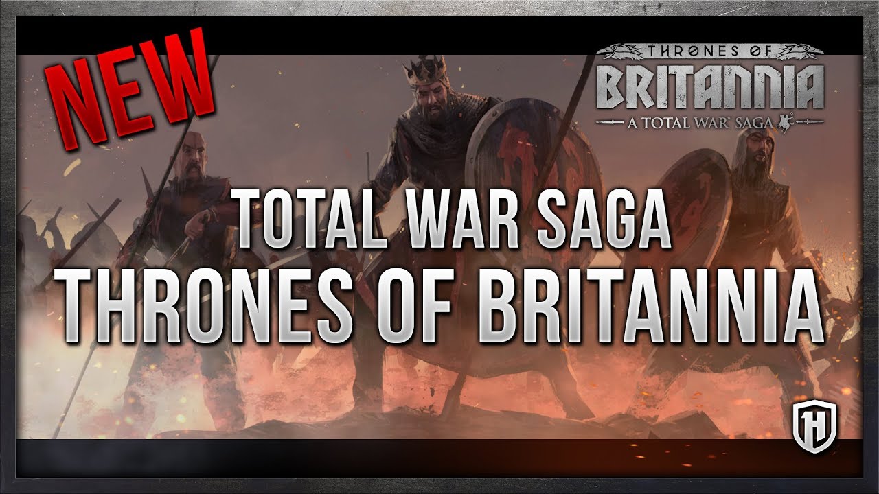 NEW CONFIRMED TOTAL WAR SAGA TITLE - Thrones of Britannia