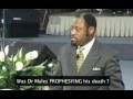 Was Dr. Myles Munroe PROPHESYING his death?
