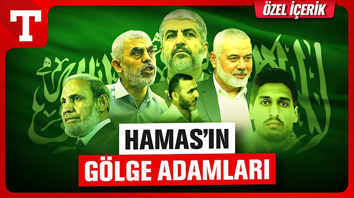 Hamas'ı Kim Yönetiyor? İşte İsrail'in Hedefindeki Kadro -Türkiye Gazetesi