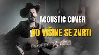 Od Višine Se Zvrti (Martin Krpan) | Akustična priredba (COVER, 12 strunska kitara) @GregorArh