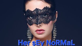 Her Şey Normal Üzik