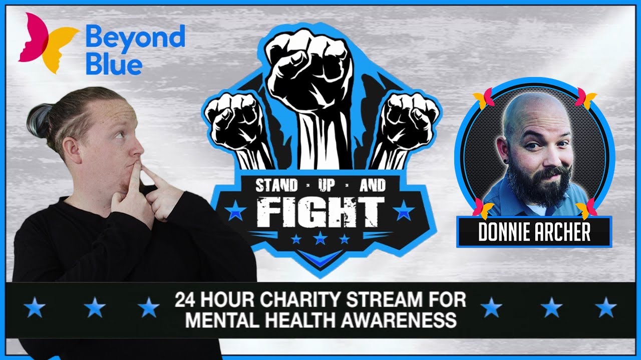 "Stand Up and Fight" Mental Health Charity Stream - BONUS FEATURE - Donnie Archer Behind the Scenes