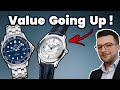 Watches Going Up in Value NOW ! - Not Rolex