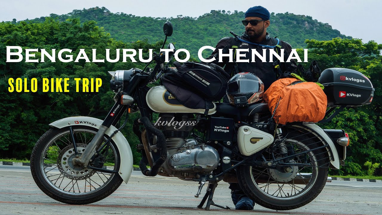 Bengaluru to Chennai Solo Bike Trip| Ep:1 |New Series | Royal Enfield Classic 350 |KVlogs| NH Update