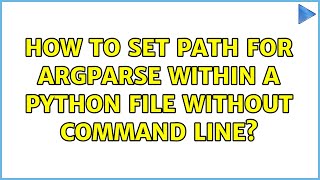 How to set path for argparse within a python file without command line?