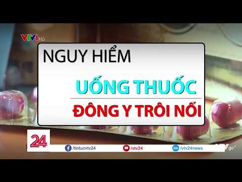 Video Tiêu điểm: Nguy hiểm uống thuốc đông y trôi nổi - Tin... - youtube