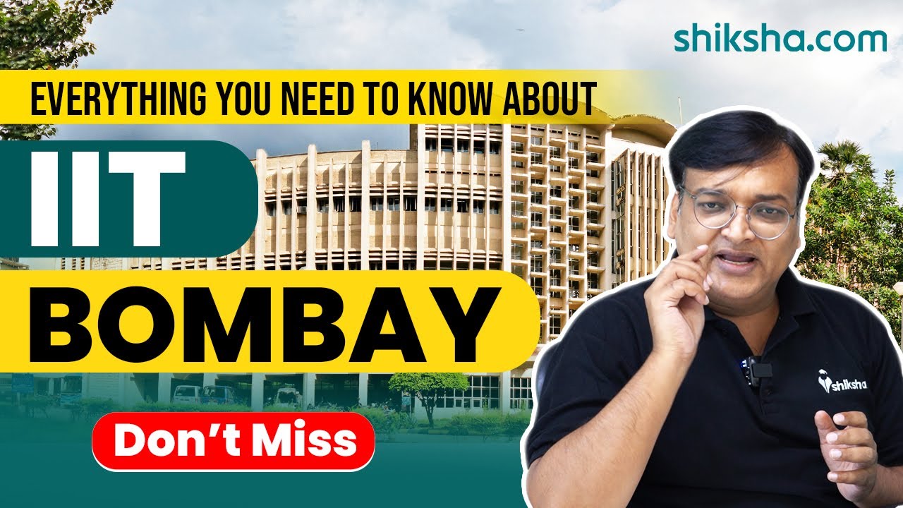 IIT Bombay🏫 [Everything You Need to Know😮🤷‍♂️]: क्या आप