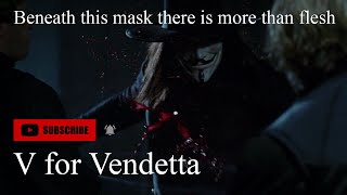 V For Vendetta - Beneath This Mask There Is More Than Flesh