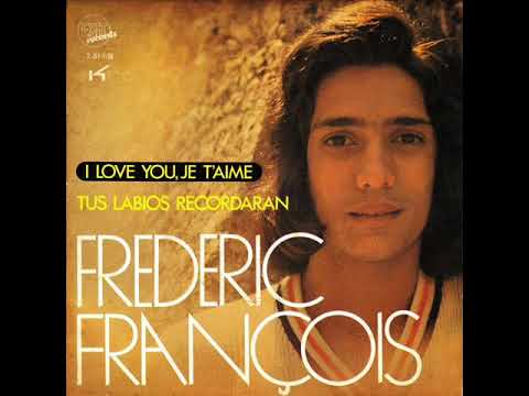 Frederic Franois     I Love You Je Taime   1971      I love You Je Taime   2015