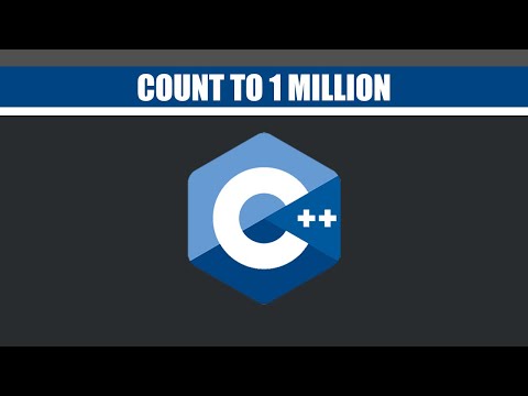 Count to 1 Million using C++ 🔥