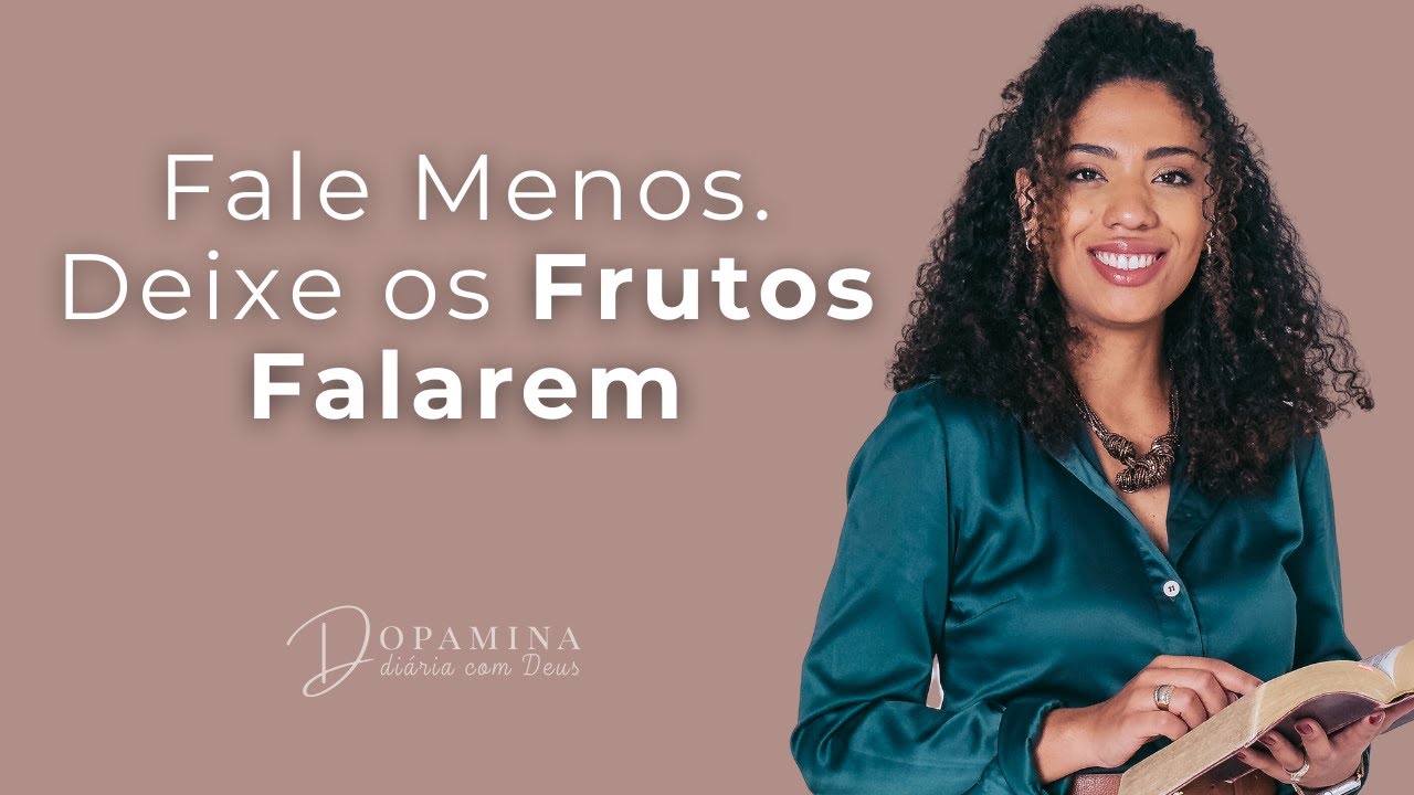 O Que Seus Frutos Dizem Sobre Você | Dopamina do dia - Devocional