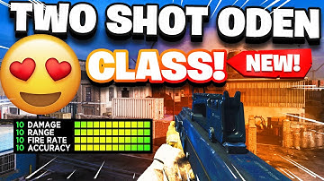 Modern Warfare TWO SHOT ODEN Class Setup - Best ODEN CLASS (Warzone And Multiplayer)