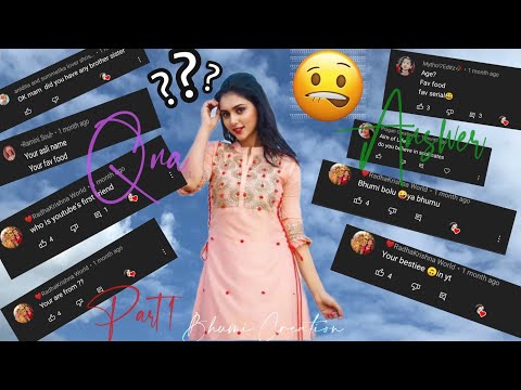 Qna ?☺️~Answer|| Part 1|| #bhumi