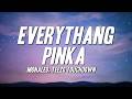Monaleo, Teezo Touchdown - Everythang Pinka (Lyrics)
