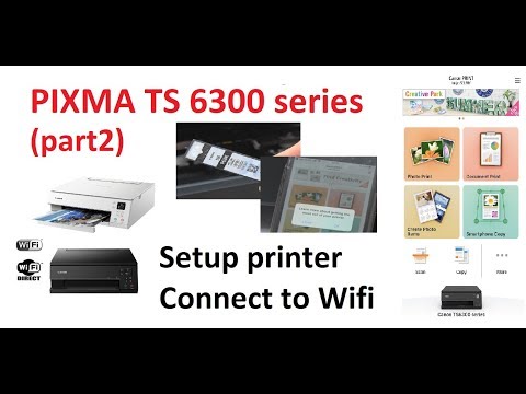 PIXMA TS6320 TS6350 TS6340 (part2) - Setup printer and Connect to wireless, Airprint
