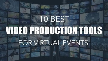 10 Best Video Production Tools for Virtual Events