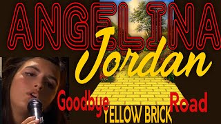 Angelina Jordan - Goodbye Yellow Brick Road - REACTION