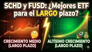 Schd Fusd Los Etf Definitivos Para El Largo Plazo?